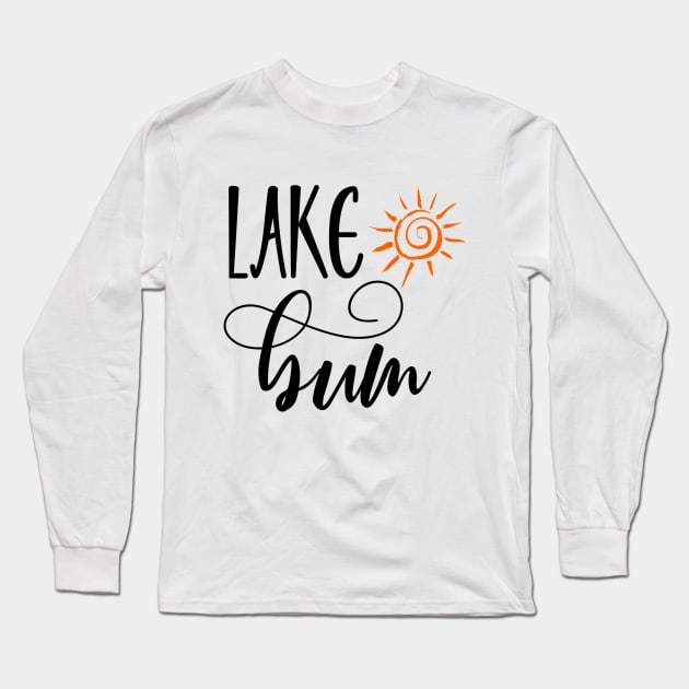 Lake Bum Long Sleeve T-Shirt by ColorFlowCreations